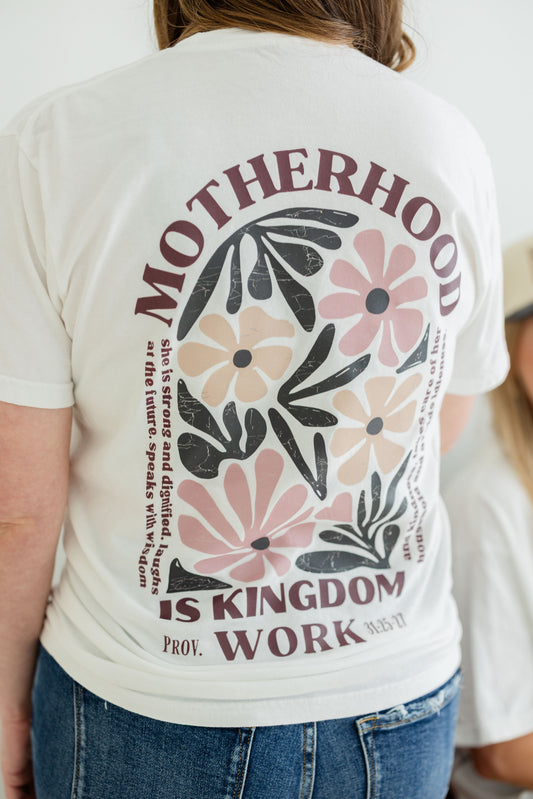 Motherhood is Kingdom Work - White